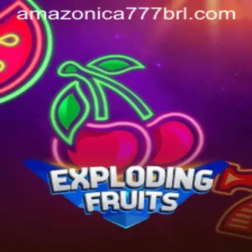 ExplodingFruits: A Thrilling Adventure with AMAZONICA777