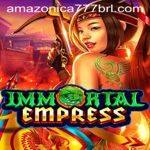 ImmortalEmpress: Unveiling the Enchantment of AMAZONICA777